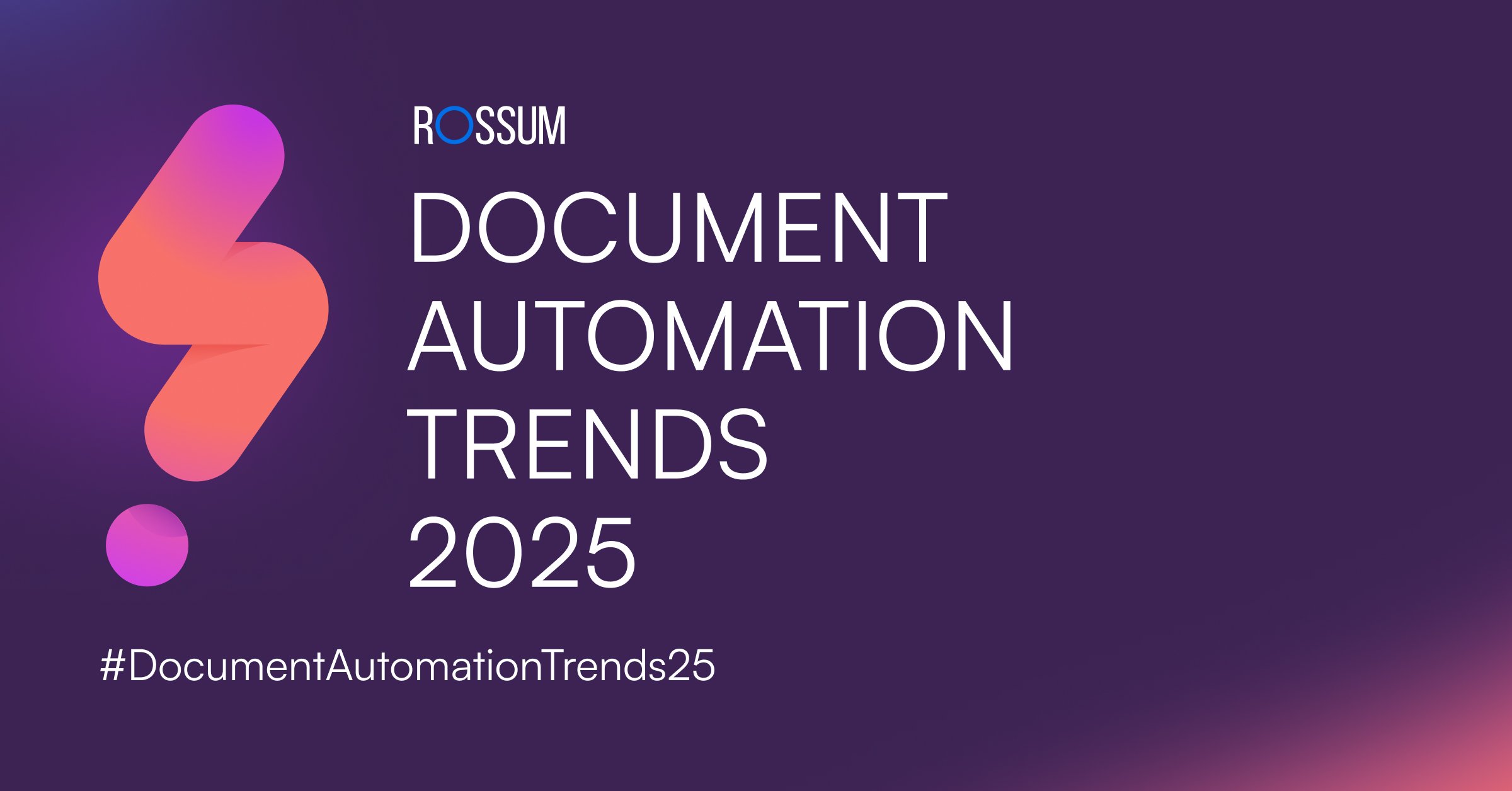 Rossum Document Automation Trends 2025